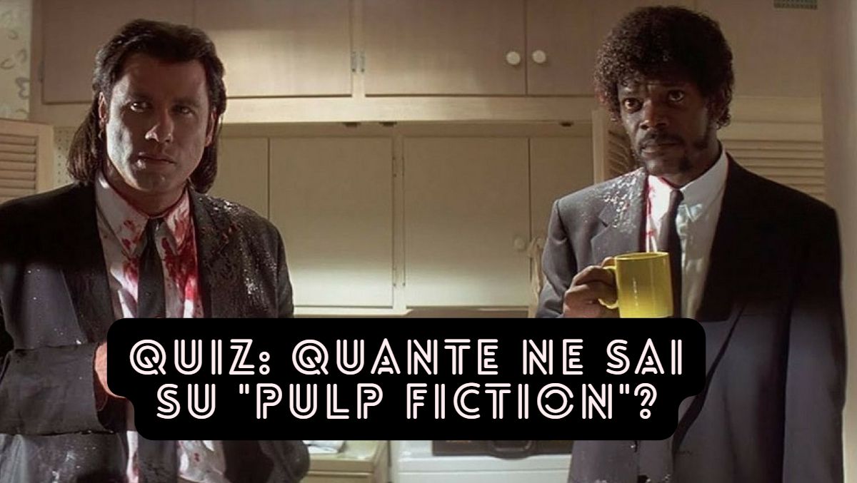 Quiz Quante Ne Sai Su Pulp Fiction