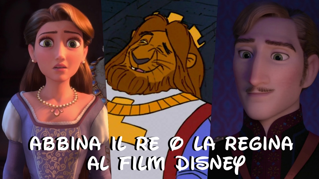 Disney Quiz Abbina Il Re O La Regina Al Film D Animazione Corretto