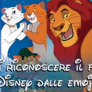 Disney Quiz: riesci ad indovinare il film d’animazione Disney dalle emoji?