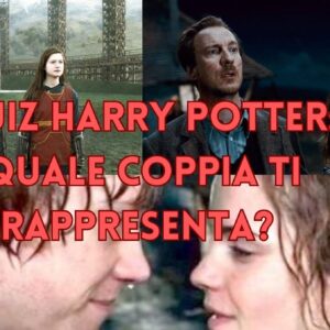 Quiz Harry Potter: quale coppia magica rappresenta la tua relazione?