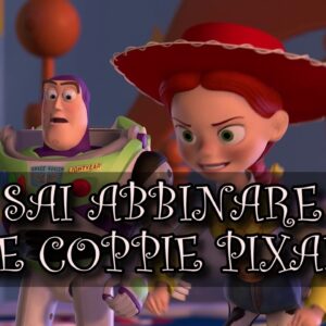 Pixar Quiz: sai abbinare le coppie Pixar?