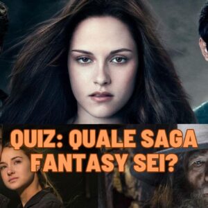 Quiz: quale saga fantasy sei?