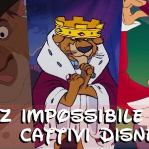 Disney Quiz: 10 domande IMPOSSIBILI sui cattivi della Disney