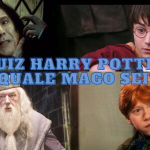 Quiz Harry Potter: quale mago sei?