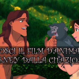 Disney Quiz: riconosci il film d’animazione dalla citazione?