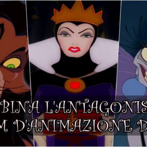 Disney Quiz: sai abbinare l’antagonista al film d’animazione?