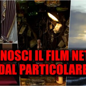 Netflix Quiz: sai riconoscere il film dal particolare?