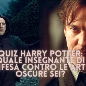 Quiz Harry Potter: quale insegnante di Difesa Contro le Arti Oscure sei?