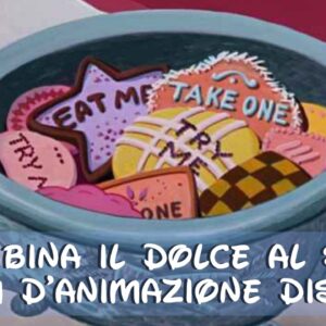 Disney Quiz: abbina il dolce al film d’animazione da cui proviene