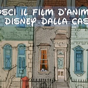 Disney Quiz: abbina la casa al film d’animazione corretto