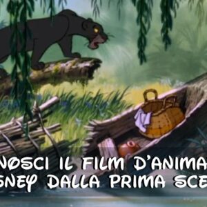 Disney Quiz: riconosci il film d’animazione dalla prima scena