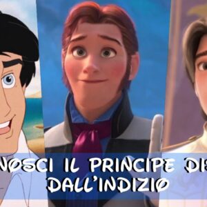 Disney Quiz: riconosci il principe Disney dall’indizio