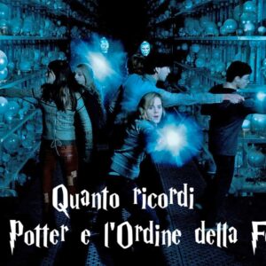 Harry Potter Quiz: quanto ricordi Harry Potter e l’Ordine della Fenice?