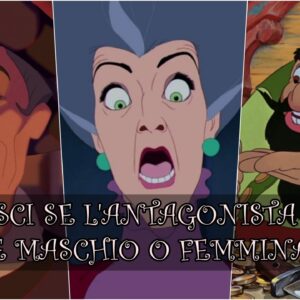 Disney Quiz: sai se l’antagonista è un maschio o una femmina?