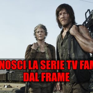 Quiz: sai riconoscere la serie TV famosa dal frame?