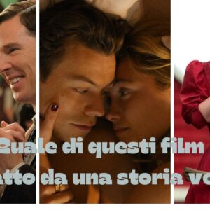 Quiz Film: quali di questi film è tratto da una storia vera?