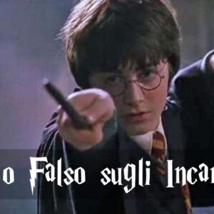 Harry Potter Quiz Vero o Falso: quanto conosci gli incantesimi?