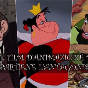 Disney Quiz: a quale film d’animazione appartiene l’antagonista?