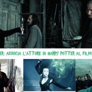 Quiz Harry Potter: associa l’attore di Harry Potter al film corrispondente!