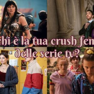 Quiz: chi è la tua crush femminile delle serie tv?