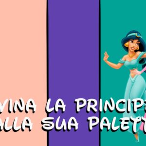 Disney Quiz: indovina la principessa dai colori della sua palette!