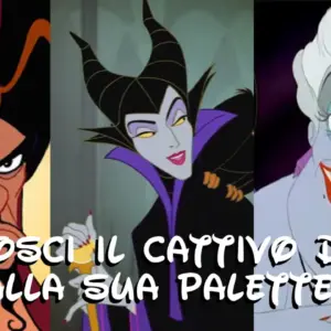 Disney Quiz: riconosci il cattivo Disney dalla sua palette!