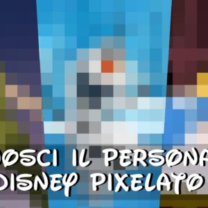 Disney Quiz: riconosci il personaggio pixelato!