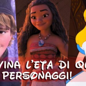 Disney Quiz: sai quanti anni hanno questi personaggi?