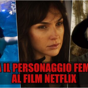 Netflix Quiz Vero o Falso: sai abbinare il personaggio femminile al film?