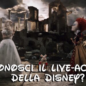 Disney Quiz: sai riconoscere il live-action della Disney dalla scena?