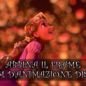 Disney Quiz: sai abbinare il frame al film d’animazione?