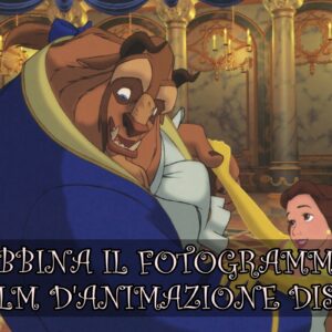 Disney Quiz: sai abbinare il fotogramma al film d’animazione?