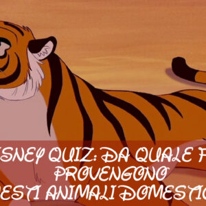 Disney Quiz: da quale film provengono questi animali domestici?