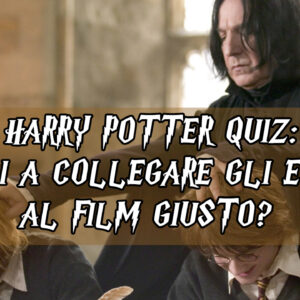 Harry Potter: riesci a collegare gli eventi al film giusto?