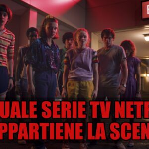 Netflix Quiz: a quale serie TV appartiene la scena?