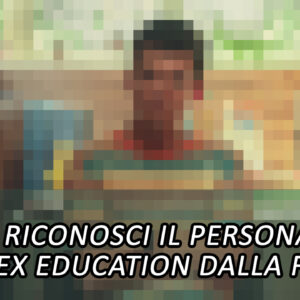 Quiz: riesci a riconoscere il personaggio di Sex Education dalla foto pixelata?