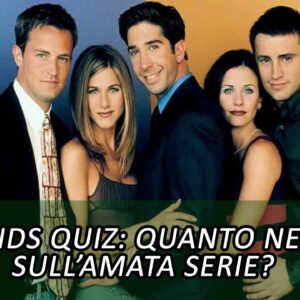 Friends Quiz: quanto ne sai sulla celebre serie?