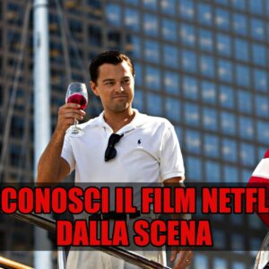 Netflix Quiz: riconosci il film dalla scena?