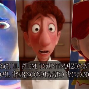 Pixar Quiz: riconosci il film d’animazione dal personaggio buono?