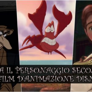 Disney Quiz Vero o Falso: sai collegare il personaggio secondario al film d’animazione?