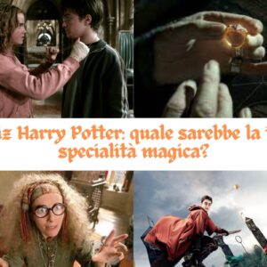 Quiz Harry Potter: quale sarebbe la tua specialità magica?