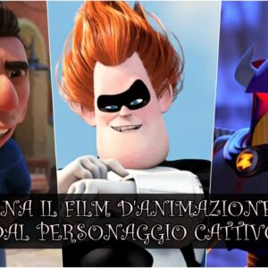 Pixar Quiz: sai indovinare il film d’animazione dal personaggio cattivo?