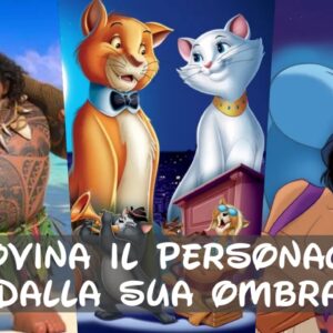 Disney Quiz: indovina il personaggio dalla sua ombra!