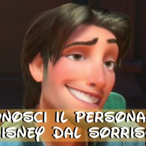 Disney Quiz: riconosci il personaggio Disney dal suo sorriso!